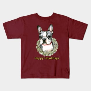 Happy Howlidays Boston Terrier Kids T-Shirt